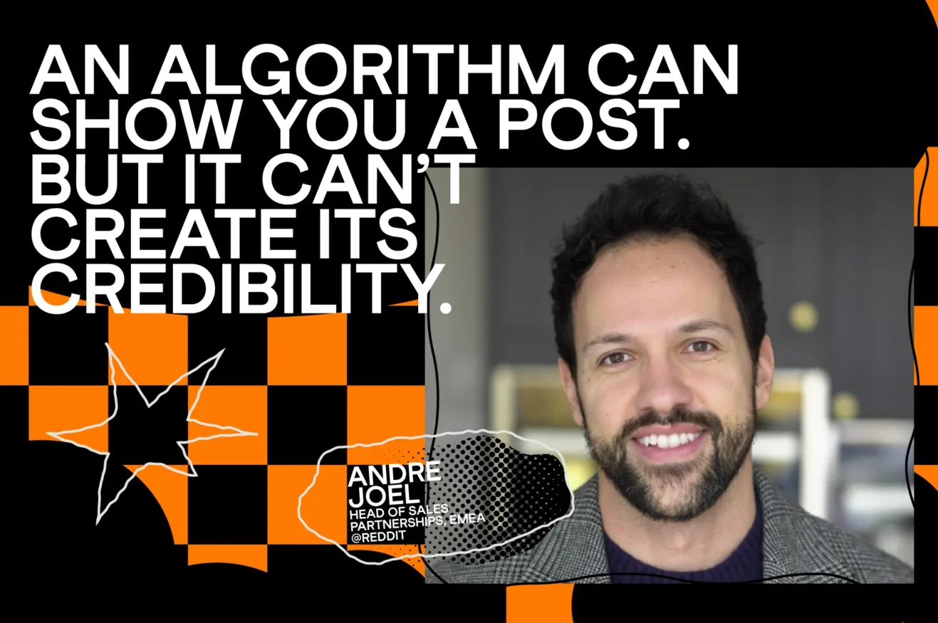 Reddit’s Andre Joel ahead of SoMo Borac: An algorithm can show you a post, but it can’t create credibility